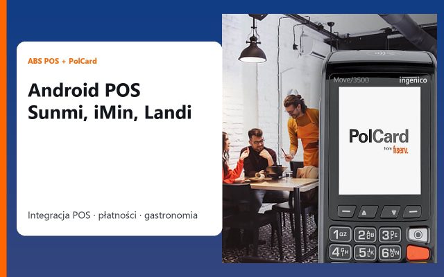 Android POS Sunmi, iMin i Landi z PolCard — które urządzenie wybrać?